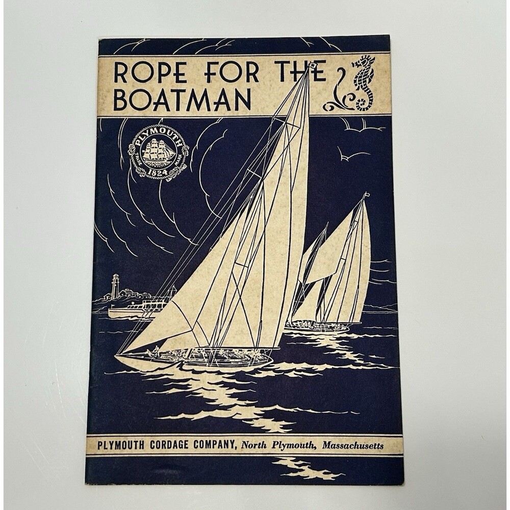 Vintage Rope For The Boatman Booklet Plymouth Cordage Co Nautical Sailing